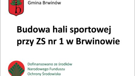 Budowa hali sportowej przy Zespole Szkół nr 1 w Brwinowie